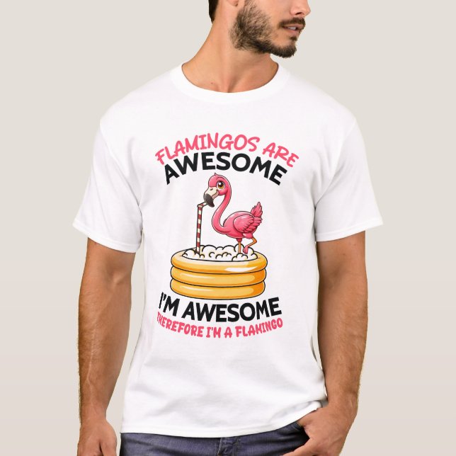 Flamingos är Fantastisk T Shirt (Framsida)