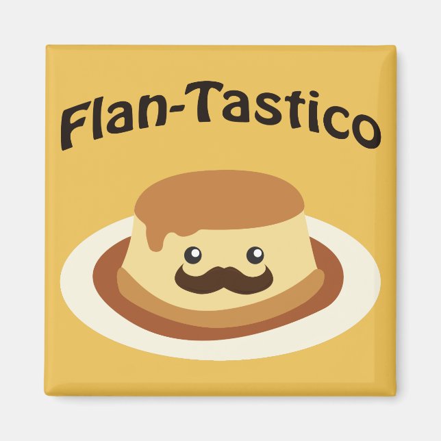Flan-Tastico! Cute Flan Magnet (Framsidan)