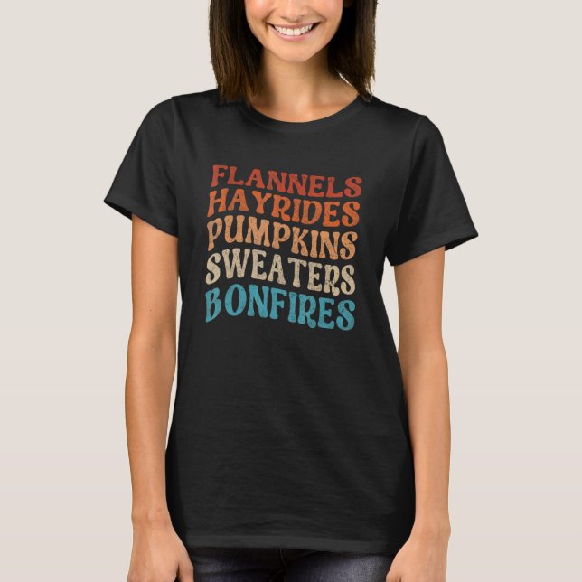 Flannels Hayrides Pumpkins Sweaters Bonfire Autum T Shirt (Framsida)