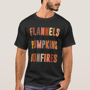 Flannels Hayrides Pumpkins Sweaters Bonfire Fall T Shirt