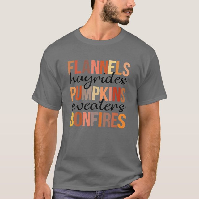 Flannels Hayrides Pumpkins Sweaters Bonfires Fall T Shirt (Framsida)
