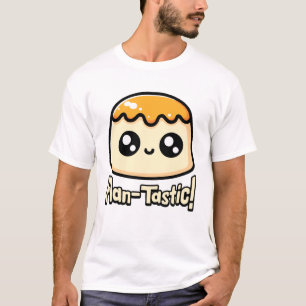 Flantastiskt! Cute Flan Dessert Pun T Shirt