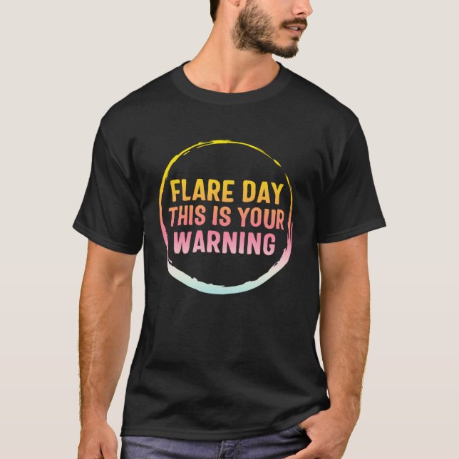 Flare Day Complex Regional Pain Syndrome Awareness T Shirt (Framsida)