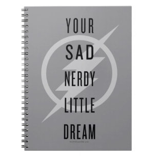 Flash "Din Ledsen Nerdy Little Dream" Anteckningsbok