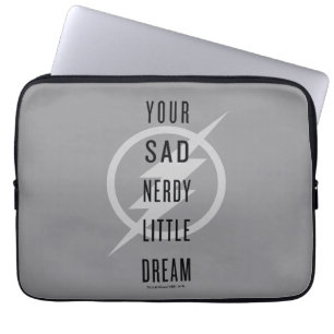 Flash "Din Ledsen Nerdy Little Dream" Laptop Fodral