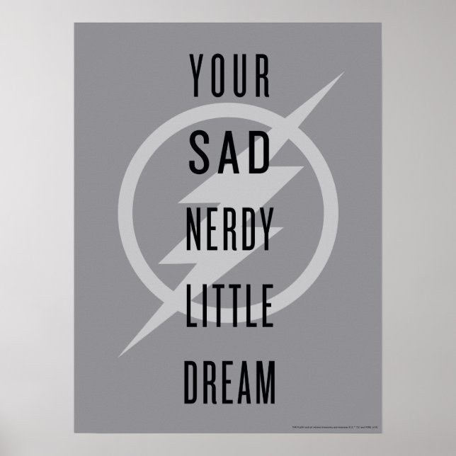 Flash | "Din Ledsen Nerdy Little Dream" Poster (Framsidan)