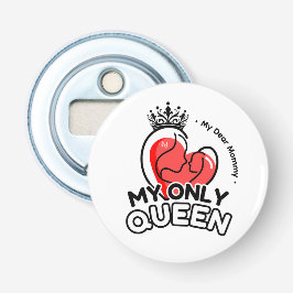 Flaska-öppnare: Min enda drottning (vit) Flasköppnare