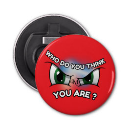 Flaska-öppnare: Vem gör dig Tänka (röd) Flasköppnare