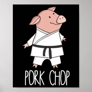 Fläskkotlett - Rolig Gris Djur Puns Karate Poster