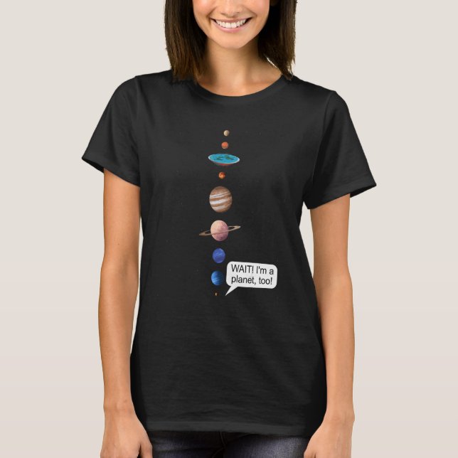 Flat Earth and Never forget Pluto Society Flathert T Shirt (Framsida)