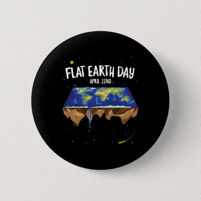 Flat Earthers April 22:a jorddagen Knapp (Framsida)