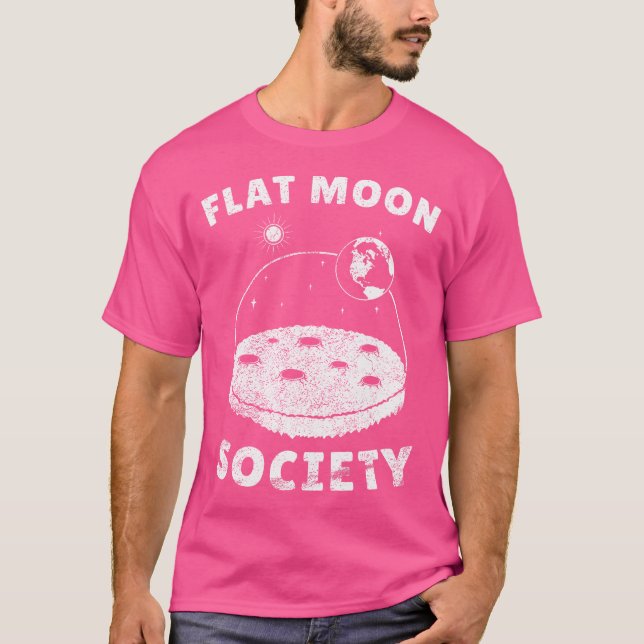 Flat Måne-Landing Society Planet Globe Sarcasm Rol T Shirt (Framsida)