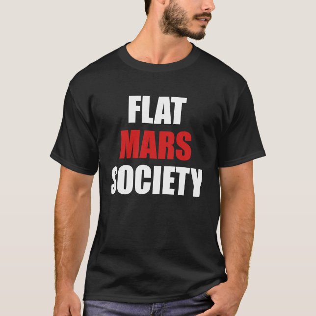 Flat Mars Society   Earth Red Planet Space T Shirt (Framsida)
