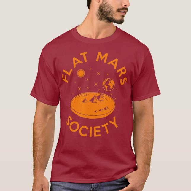 Flat Mars Society Flat Earth Universe Sci-Fi T Shirt (Framsida)