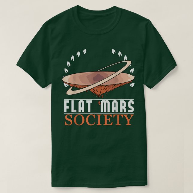 Flat Mars Society Space Astronaut Science Nasa 597 T Shirt (Design framsida)