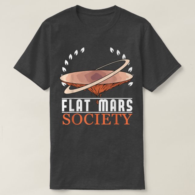 Flat Mars Society Space Astronaut Science Nasa 599 T Shirt (Design framsida)
