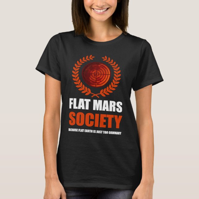 Flat Mars Society Theory T Shirt (Framsida)