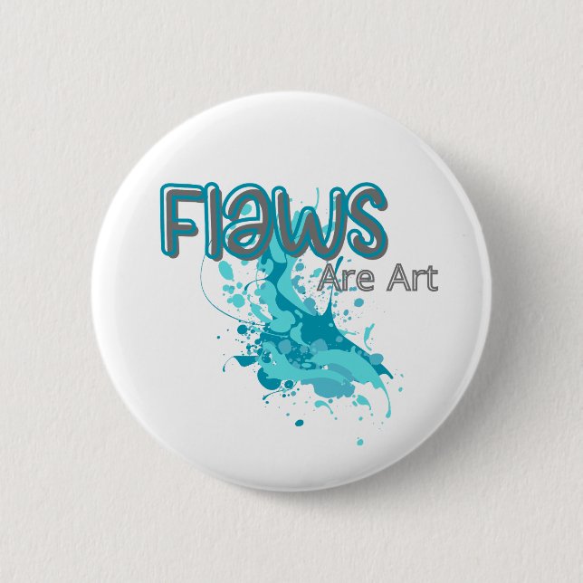 Flaws Are Art – Inspirational Abstract Splash Blue Knapp (Framsida)
