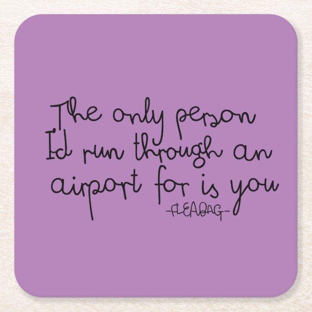 Fleabag citationstecken underlägg papper kvadrat (Framsidan)