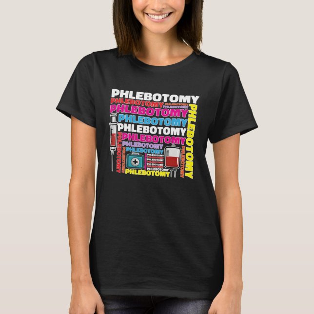 Flebotomi Flebotomist Tekniker Blodtekniker T Shirt (Framsida)