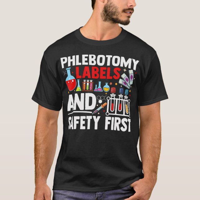Flebotomilabb Säkerhet Först Flebotomietiketter Oc T Shirt (Framsida)