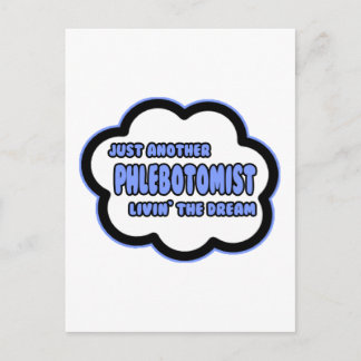 Flebotomist ... Livin'the Dream Vykort