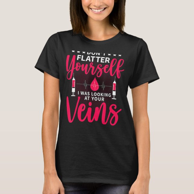 Flebotomist Phlebotomy Technician Venipuncture T Shirt (Framsida)
