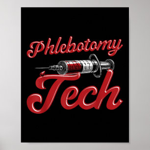 Flebotomist Tech Technician Phlebotomy Tech Poster