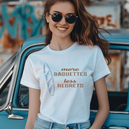 Fler Baguettes Mindre beklagande, Fransk Bread T Shirt