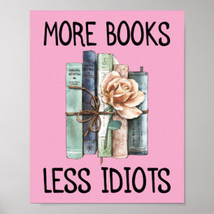Fler Böcker Mindre Idioter Bokälskare Poster