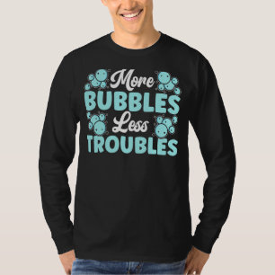 Fler bubblor mindre Troubles Soap Chef Soaper Soap T Shirt