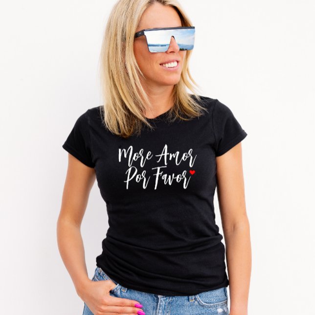 Fler Kärlek Por Favor T-Shirt (Skapare uppladdad)