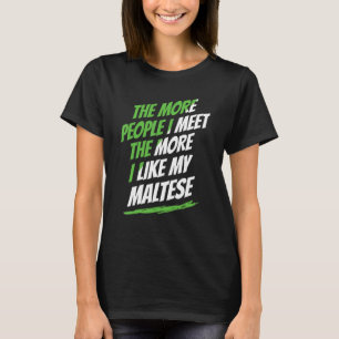 Fler människor jag träffar maltesiska Rolig hund Ä T Shirt