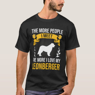 Fler människor jag träffar mer i Kärlek Leonberger T Shirt
