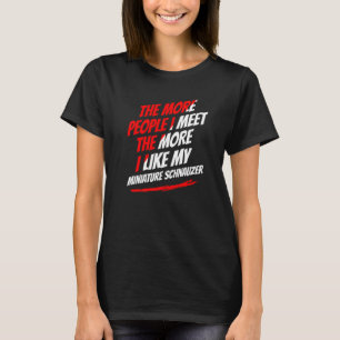 Fler människor jag träffar minister Schnauzer Funn T Shirt