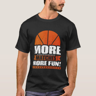 Fler matchar fler Roligtar i Basketball Player Gif T Shirt