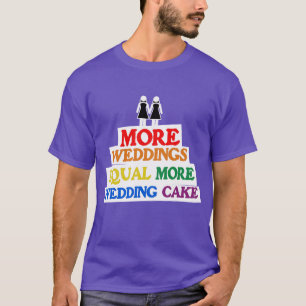 FLER VIGSLAR ÄR LIKA MED MER BRÖLLLOPSKAKA LESBISK TEE SHIRT