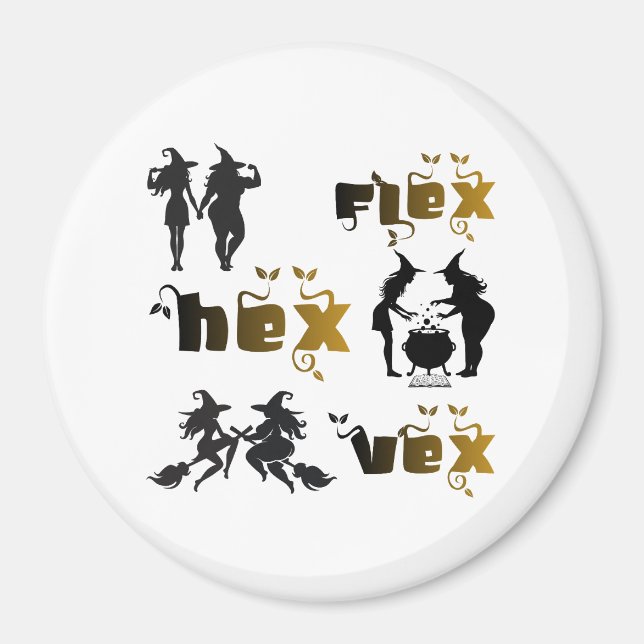 Flex. Hex. Vex. Kroppspositiva & Mångfaldiga Häxor Magnet (Framsidan)