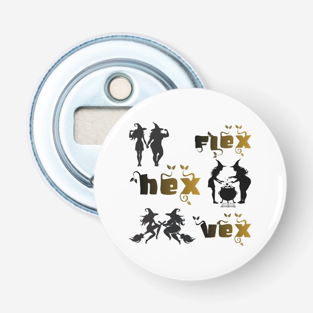 Flex. Hex. Vex. Kroppspositiva och mångfaldiga häx Flasköppnare (Framsidan)