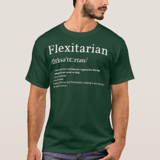 Flexitarian T Shirt