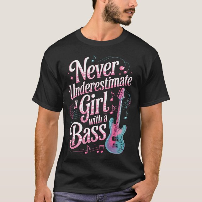 Flicka Med En Basspelare Musiker Basist Gitarr Ba T Shirt (Framsida)