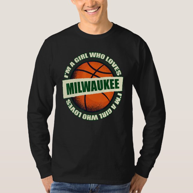 Flicka som Kärlek Milwaukee Basketball B Boll City T Shirt (Framsida)