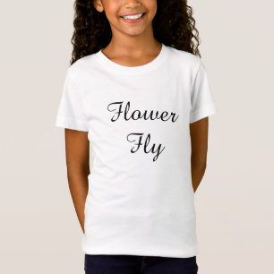 Flicka T-tröja "för blommafluga" T-shirt