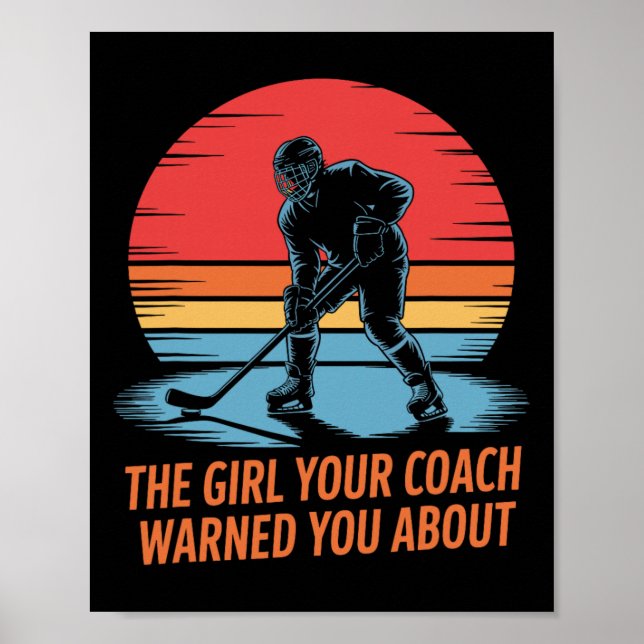 Flickan Din Tränare Varnade Dig För, Dam Ishockey Poster (Framsidan)