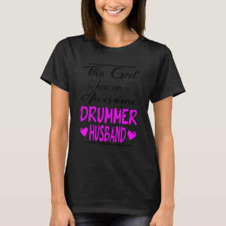 Flickan har en Fantastisk Drummer Make T Shirt