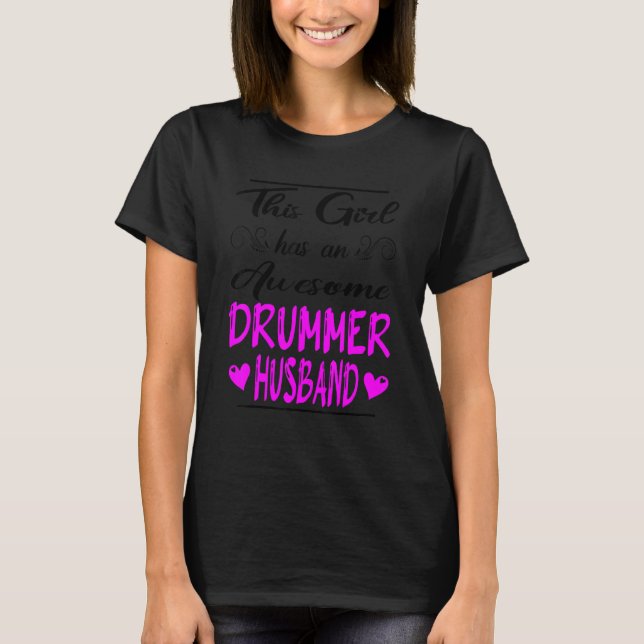 Flickan har en Fantastisk Drummer Make T Shirt (Framsida)