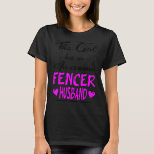 Flickan har en Fantastisk Fencer Make T Shirt