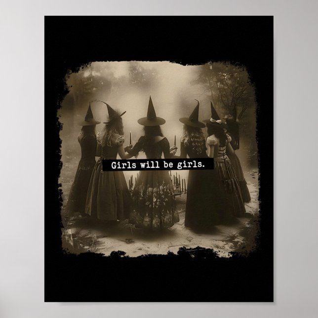 Flickan kommer att bli Girls Witch Halloween Funny Poster (Framsidan)