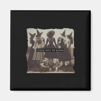 Flickan kommer att bli Girls Witch Witchy Spooky S Magnet