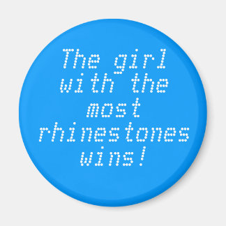 Flickan med de mest rhinestoner vinner! magnet